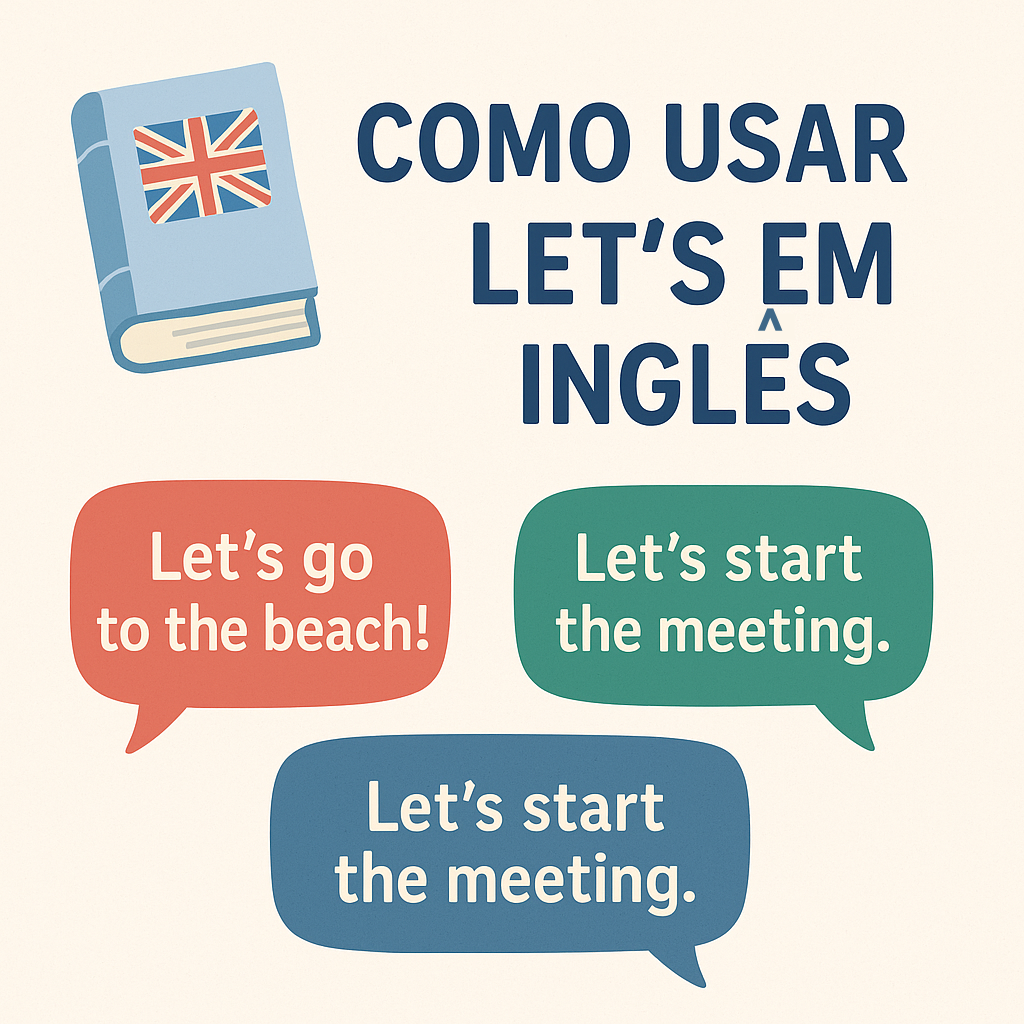 Como Usar Let’s em Inglês